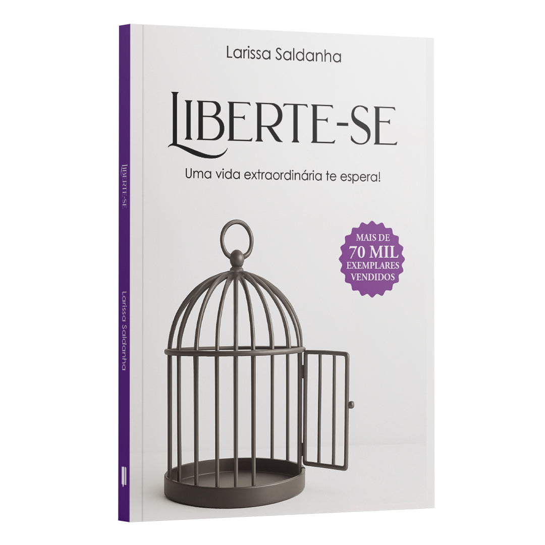 Kit Livre para Viver | Liberte-se + Libertando o seu Coração + Libertação.