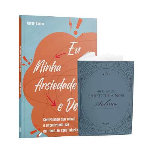Kit Livro + Livreto - Eu, Minha ansiedade e Deusl + Livreto 40 dias de Sabedoria em Salmos