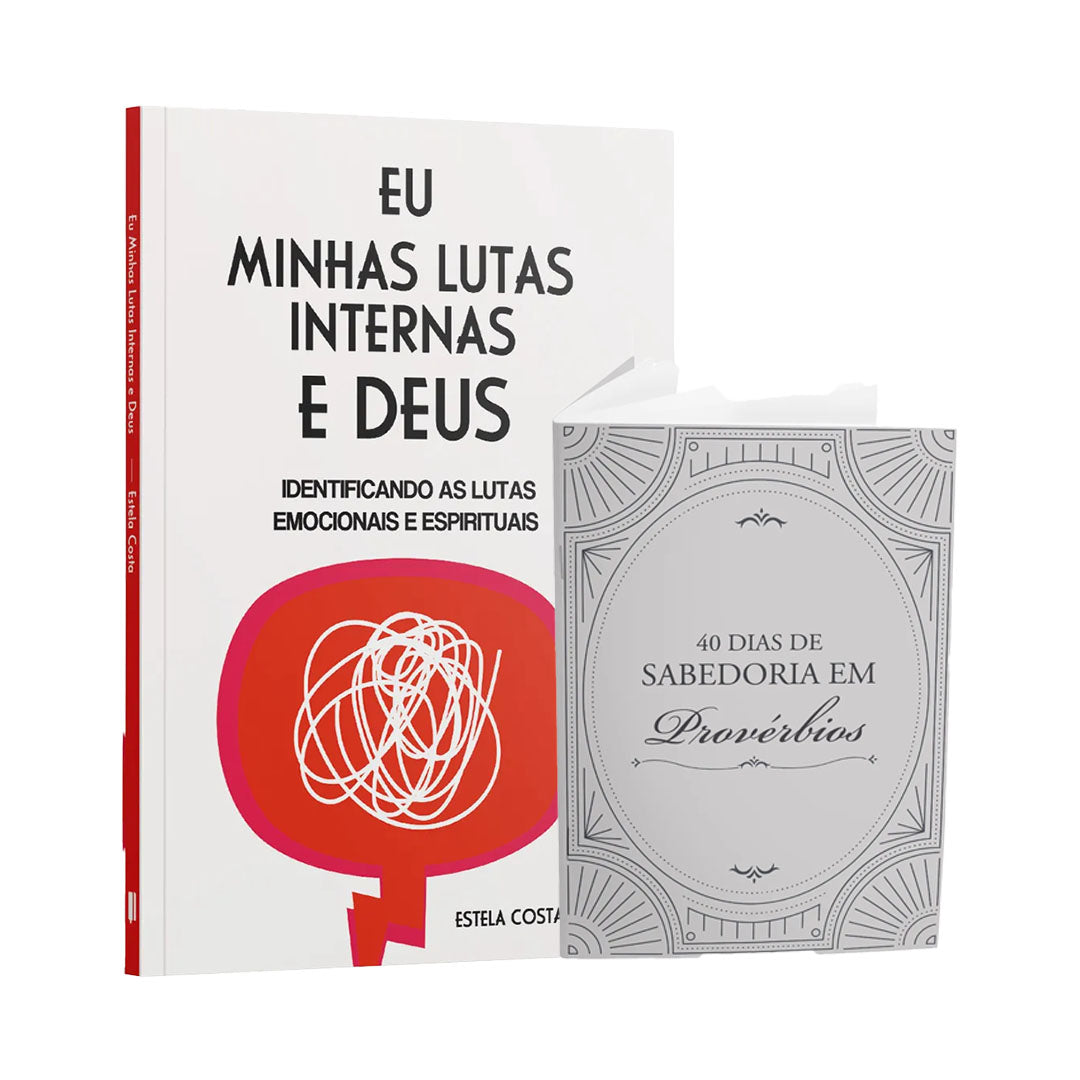 Kit Livro + Livreto - Eu, Minhas Lutas Internas e Deus + Livreto 40 dias de Sabedoria em Provérbios