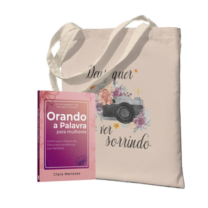 Kit Mulher que Ora: Orando a Palavra para Mulheres | + Ecobag Deus Quer Te Ver Sorrindo