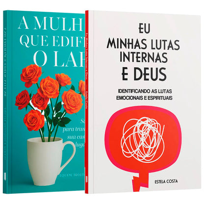 Kit Mulher Restaurada, Lar Transformado | Eu, Minhas Lutas Internas e Deus + A Mulher que Edifica o Lar