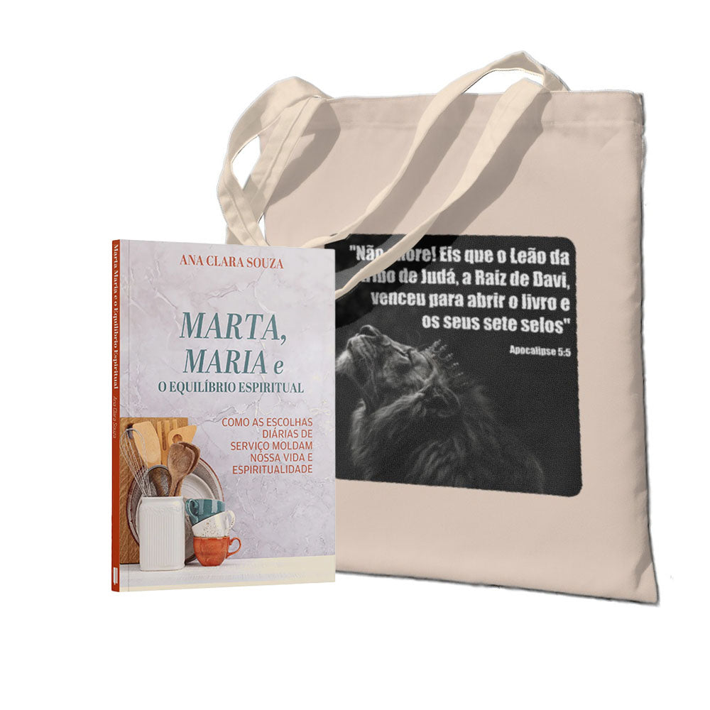 Kit Mulher Virtuosa: Fé e Propósito: Marta, Maria e o Equilíbrio Espiritual + Ecobag - Leão de Judá