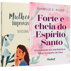 Kit Mulheres Cheias de Fé e Propósito | Devocional Mulheres Improváveis + Forte e cheia do Espírito Santo