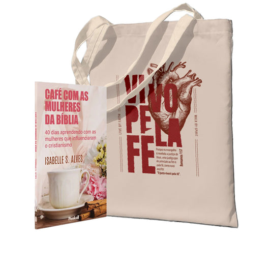 Kit Mulheres de Fé: Café com as Mulheres da Bíblia |+ Ecobag - Vivo pela fé