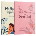 Kit Mulheres Escolhidas | 40 Dias Mulheres com Deus Pai - Abraham Kuyper & J. Edwards + Devocional Mulheres Improváveis