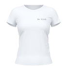 Camiseta Cristã Feminina - Be Kind | Branca