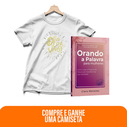 Kit Promessas de Luz - Orando a Palavra para Mulheres + Camiseta | Baby Look | Deus está vivo