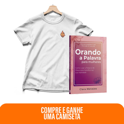 Kit Promessas de Luz - Orando a Palavra para Mulheres + Camiseta | Baby Look | Fogo