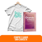 Kit Promessas de Luz - Orando a Palavra para Mulheres + Camiseta | Baby Look | Tudo pela glória