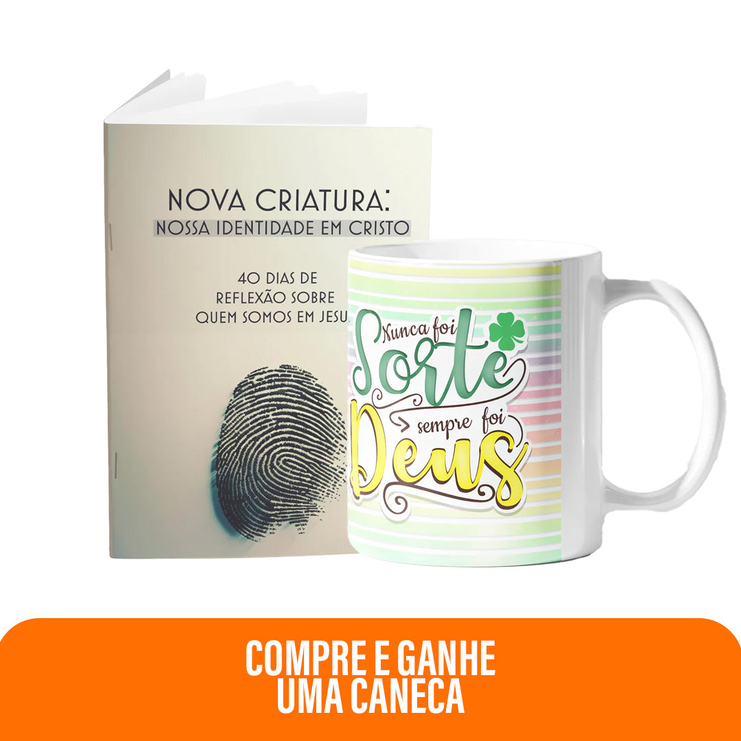 Kit Propósito Divino | Caneca - Nunca foi sorte + Livreto Nova Criatura