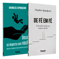 Kit Verdades que Fortalecem a Alma | Deus se Importa com Você | Charles Spurgeon + De Fé em Fé | Charles Spurgeon