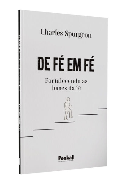 Kit Verdades que Fortalecem a Alma | Deus se Importa com Você | Charles Spurgeon + De Fé em Fé | Charles Spurgeon