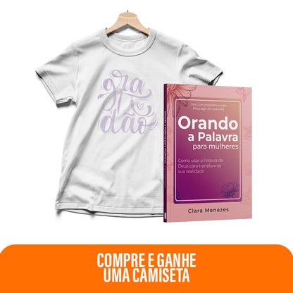 Kit Vestida de Promessas - Orando a Palavra para Mulheres + Camiseta | Baby Look | Gratidão