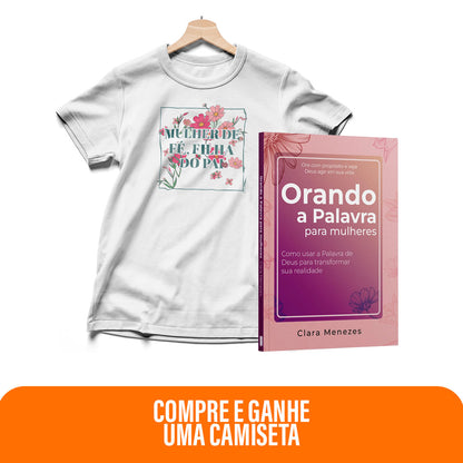 Kit Vestida de Promessas - Orando a Palavra para Mulheres + Camiseta | Baby Look | Deus quer te ver