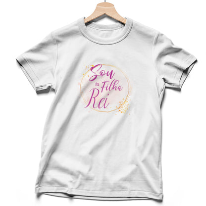 Camiseta Cristã Feminina - Sou filha do rei