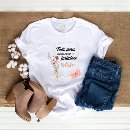 Camiseta Cristã Feminina - Tudo posso naquele que me fortalece