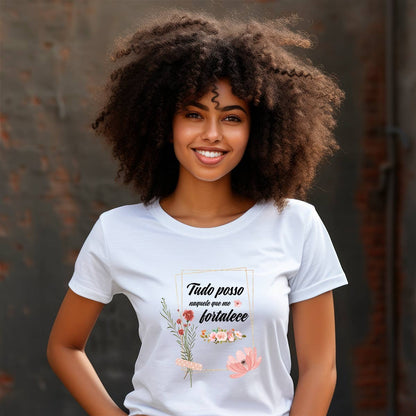 Camiseta Cristã Feminina - Tudo posso naquele que me fortalece