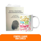 Kit Vida em Plenitude | Caneca - Cristo vive em mim + Livreto Nova Criatura