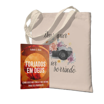 Kit Vida Forjada em Deus | Forjados em Deus: como Deus nos Forja e Refina para seu Pr+ Ecobag Deus Quer Te Ver Sorrindo