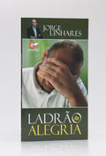 Ladrão de Alegria | Jorge Linhares
