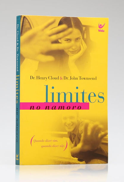 Limites No Namoro | Henry Cloud e Dr. John Townsend
