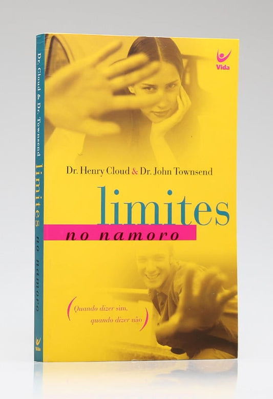 Limites No Namoro | Henry Cloud e Dr. John Townsend