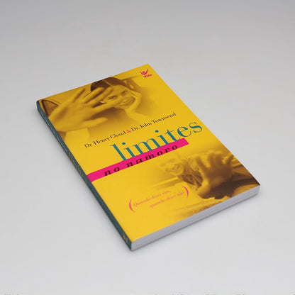 Limites No Namoro | Henry Cloud e Dr. John Townsend