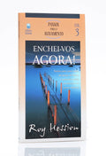 Livreto | Enchei-vos Agora! | Vol.3 | Roy Hession