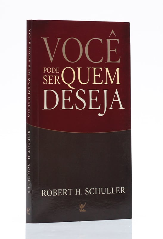 Livreto | Você Pode Ser Quem Deseja | Robert H. Schuller
