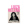 Luiza Helena: Mulher do Brasil | Pedro Bial