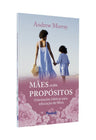 Mães com Propósitos | Andrew Murray