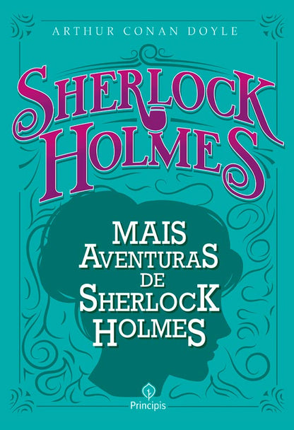 Mais Aventuras de Sherlock Holmes | Arthur Conan Doyle