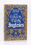 Mais Contos de Fadas Ingleses | Joseph Jacobs