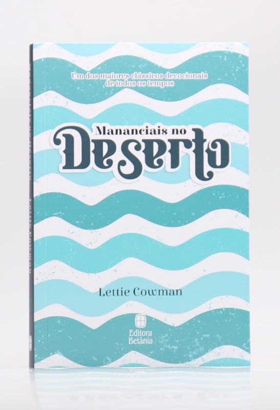Mananciais no Deserto | Lettie Cowman | Azul