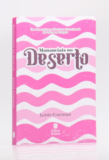 Mananciais no Deserto | Lettie Cowman | Rosa