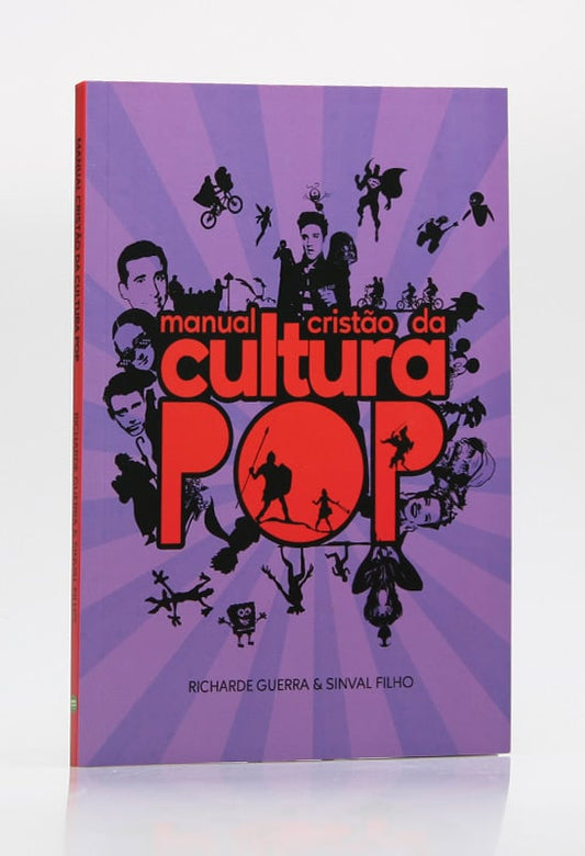 Manual Cristão da Cultura POP | Richarde Guerra &amp; Sinval Filho