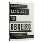 Manual do Obreiro | Diretrizes para Liderar com Excelência e Integridade no Ministério