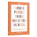 Manual Prático para o ministério infantil: Ensinando as parábolas de Jesus | Grace Silva