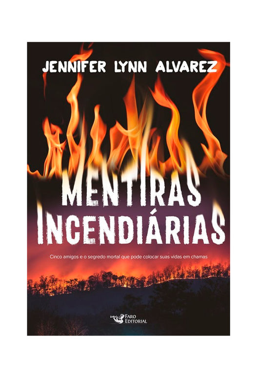 Mentiras Incendiárias | Jennifer Lynn Alvarez