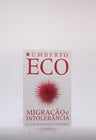 Migração e Intolerância | Umberto Eco