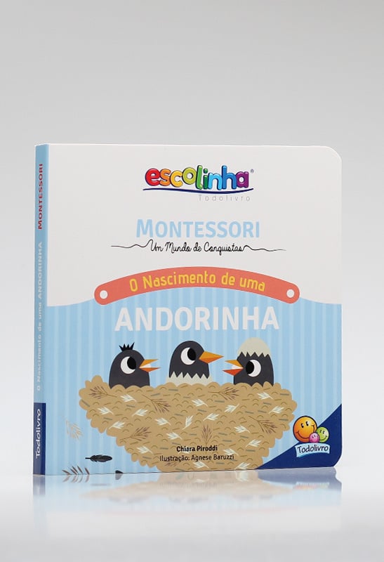 Montessori | O Nascimento de uma Andorinha | Chiara Piroddi