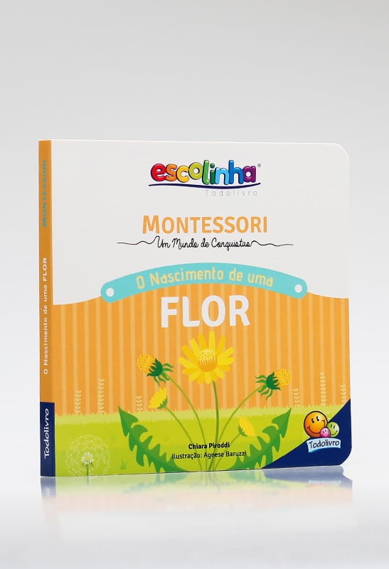 Montessori | O Nascimento de uma Flor | Chiara Piroddi