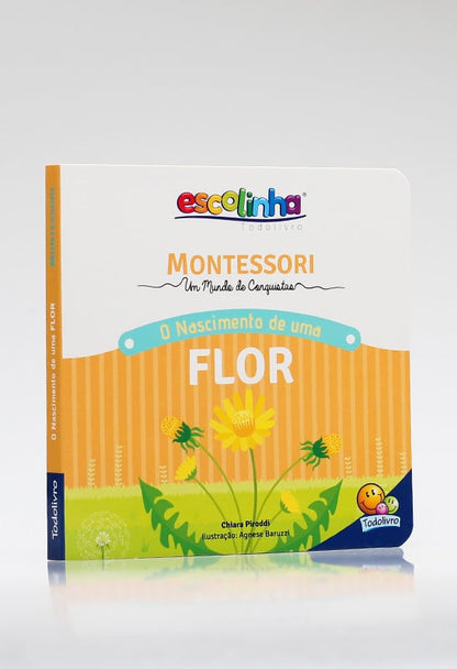 Montessori | O Nascimento de uma Flor | Chiara Piroddi