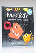 Mordisco | O Guia dos Dinossauros | Emma Yarlett