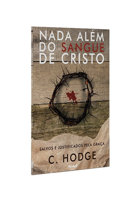 Nada Além Do Sangue De Cristo | C. Hodge