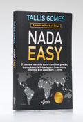 Nada Easy | Tallis Gomes