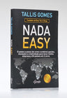 Nada Easy | Tallis Gomes