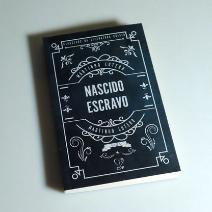 Nascido Escravo | Martinho Lutero