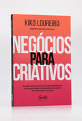 Negócios Para Criativos | Kiko Loureiro
