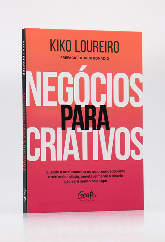 Negócios Para Criativos | Kiko Loureiro
